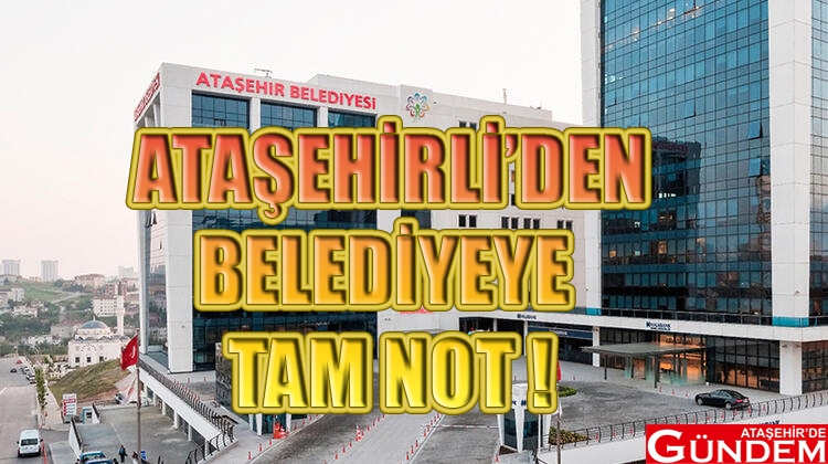 ATAŞEHİRLİ'DEN BELEDİYEYE TAM NOT VİRÜS ÇALIŞMASI ATAŞEHİR BELEDİYE